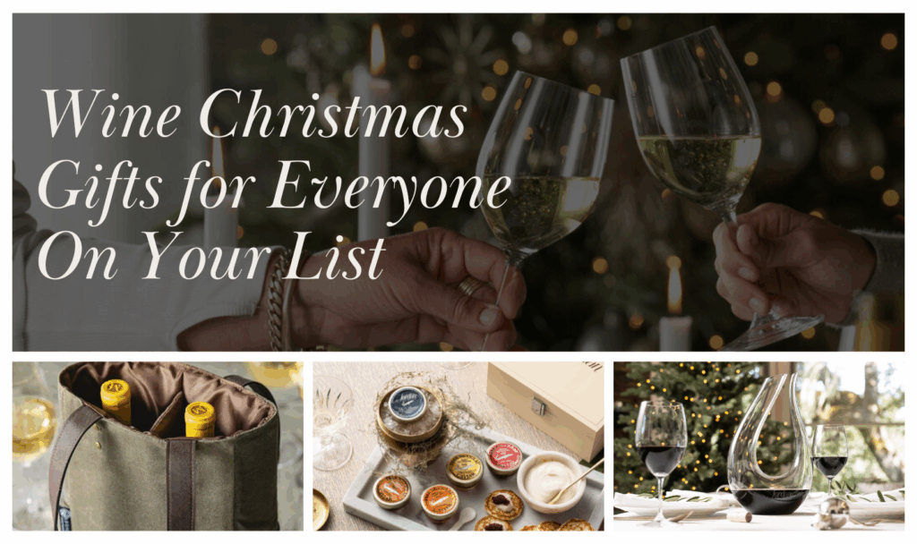 Wine Christmas Gifts for Everyone On Your List